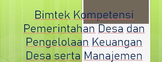Bimtek Kompetensi Pemerintahan Desa dan Pengelolaan Keuangan Desa serta Manajemen BUMDes 2026
